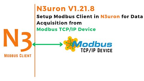 How to Setup Modbus TCP Client in N3uron for Data Acquisition from Modbus TCP Device | IoT | SCADA |