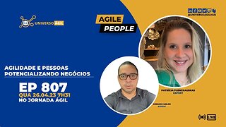 #JornadaAgil731 E807 #AgilePeople Pessoas potencializando negócios