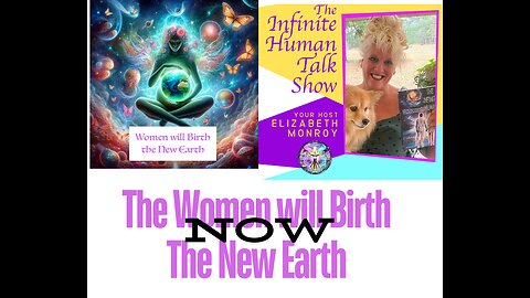 WOMEN WILL GIVE BIRTH TO THE NEW EARTH!