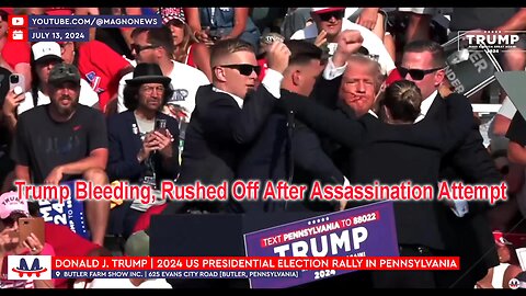 Trump Bleeding, Rushed Off After Assassination Attempt
