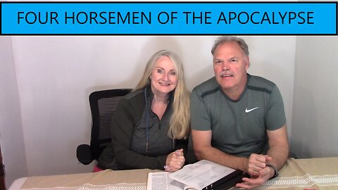 THE FOUR HORSEMEN OF THE APOCALYPSE - Revelation 6