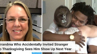 Grandma Who Accidentally Invited Stranger to Thanksgiving Sees Him Show Up Next Year