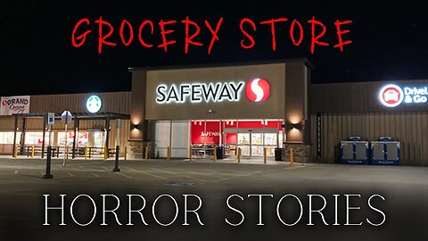 3 Creepy Grocery Store TRUE Horror Stories