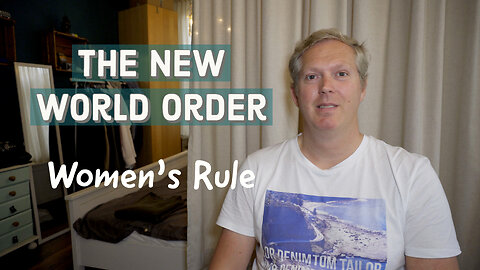 What is the New World Order? A Gynarchy, or Rule by Women [JT #49]