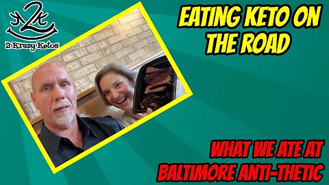 Eating keto on the road | What we ate at the Baltimore Anthithetic conference