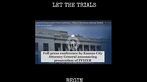 Kansas City Attorney General announcing prosecution of PFIZER Crime’s Against Humanity Nuremberg 2