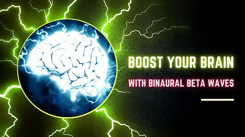 Boost brain binaural beta waves helps focus, memory, and concentration