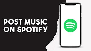 How To Post Music On Spotify