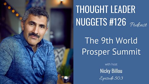 TTLR EP503: TL Nuggets #126 - World Prosper Summit 9