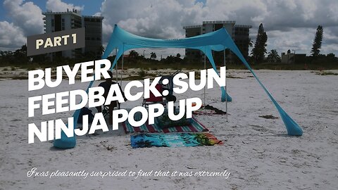 Buyer Reviews: SUN NINJA Pop Up Beach Tent Sun Shelter UPF50+ with Sand Shovel, Ground Pegs,and...