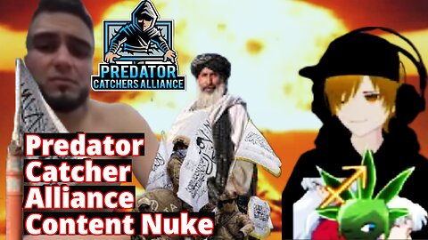 Predator Catcher Alliance Content Nuke The Bomb Begins to Load EXPOSED ACT 1