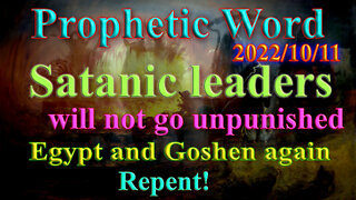 Satanic leaders will be punished, Destruction comes, Egyptian plagues repeated, Prophecy