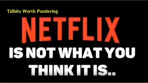 NETFLIX IS NOT WHAT YOU THINK IT IS - Warped Like Planned Parenthood & Amazon Anti-Family Anti-Life
