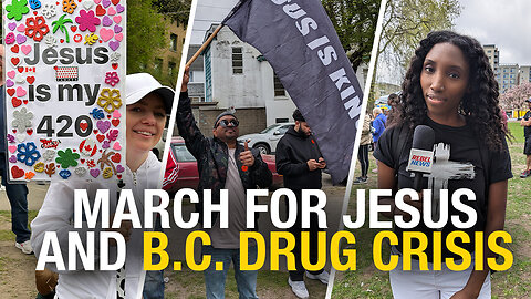 Indigenous Christians lead 'March For Jesus' through downtown Vancouver on 4/20
