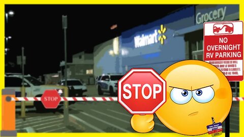 Stealth Camping : Is This The End Of Free Overnight Parking At Walmart?
