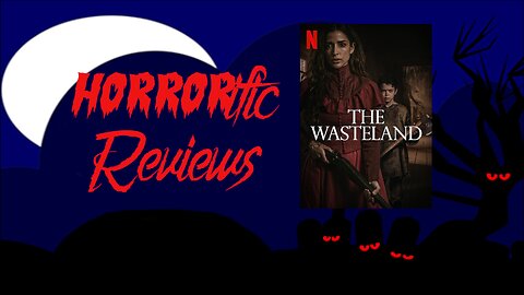 HORRORific Reviews The Wasteland