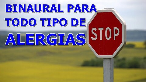 BINAURAL PARA TODOS LOS TIPOS DE ALERGIA, Y TAMBIEN PARA LA SINUSITIS ESCUCHAR SOLO 10 MINUTOS