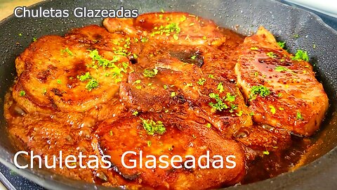 Chuletas Glaseadas . Receta fácil y rápida - Glazed Pork Chops