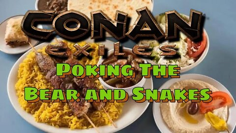 Conan Exiles: Getting Griefed By Giant Snakes Tigers and Bears Oh My