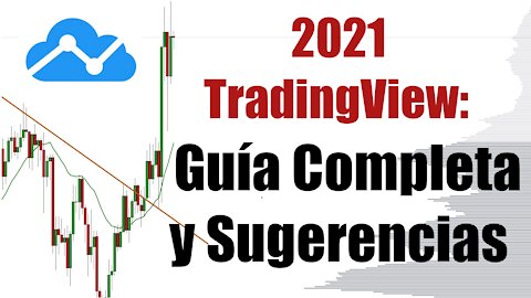 TradingView 2021 - Guía Completa de la Plataforma de Trading