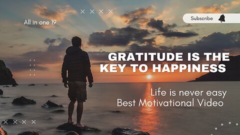 Gratitude is the key to happiness #rumble #grattitude #happiness #lifeistest #lifeistough #motivate