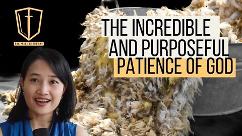 The Incredible and Purposeful Patience of God (Judges 6:7-40)
