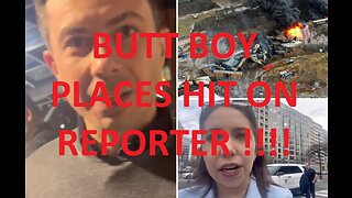 BUTT BOY PLACES HIT ON REPORTER
