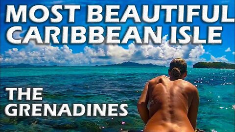 Most Beautiful Caribbean Islands - The Grenadines - S4:E32