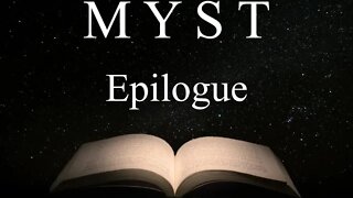 "Rime Age" Epilogue Myst