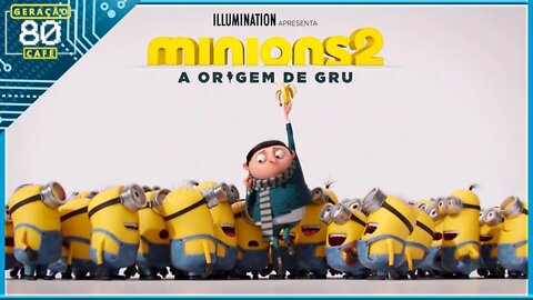 MINIONS 2: A ORIGEM DE GRU - Trailer #03 (Dublado)