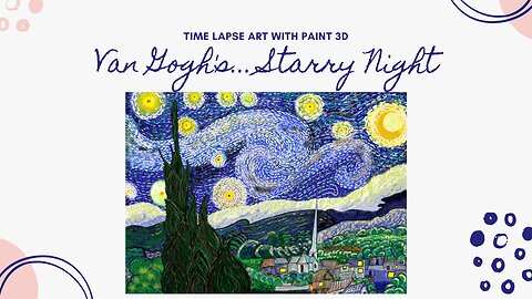 eHobby| I tried painting Van Gogh's Starry Night with Paint 3D| Time Lapse