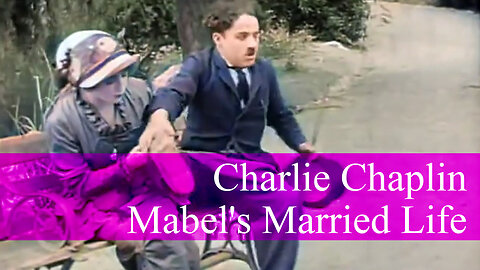 Charlie Chaplin 1914 Mabel's Married Life Short Silent Comedy Film