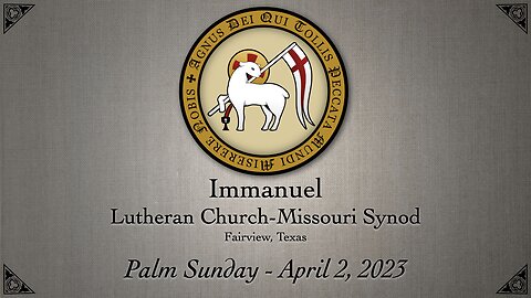 Service - Palm Sunday - April 2, 2023