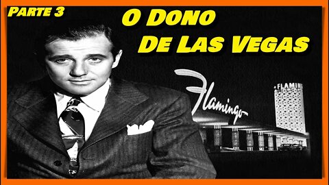 BENJAMIN SIEGEL "BUGSY SIEGEL" - A HISTÓRIA DO REI DE LAS VEGAS LOUCO COMO UM PERCEVEJO!!! PARTE 3