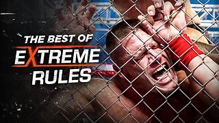 WWE The Best of EXTREME RULES (LIVE TIME)