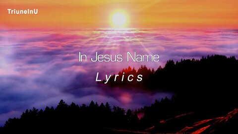 In Jesus Name Lyrics