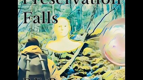 Preservation Falls | Story Trailer, Sci-Fi Weeklies by P.E. Rowe