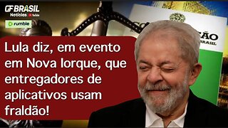 Lula diz, em evento em Nova Iorque, que entregadores de aplicativos usam fraldão!