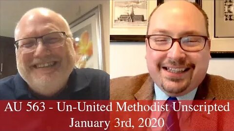 Anglican Unscripted 563 - Un-United Methodist Unscripted
