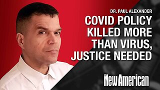 Dr. Alexander - Covid Policy Killed More Than Virus, Justice Needed