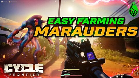 Farm Marauders EASY - Maurauder Farming Guide and Tips - The Cycle: Frontier