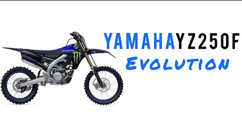 History of the Yamaha YZ250F