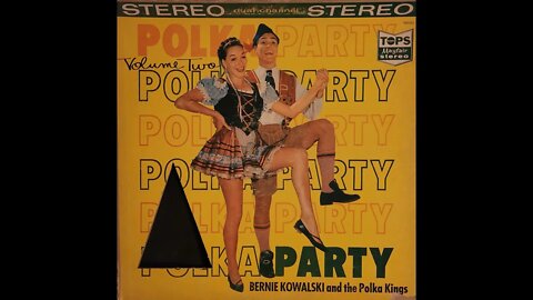 Bernie Kowalski & The Polka Kings – Polka Party, Volume Two