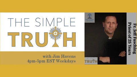 Canceled Priest Fr. Jeff Fasching on Throwdown Thursday | The Simple Truth - Sep. 1st, 2022