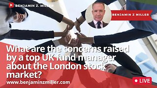 What are the concerns raised by a top UK fund manager about the London stock market?