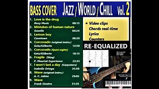 Bass cover JAZZ WORLD CHILL vol 2 _ Chords, Lyrics, Clips, Clocks
