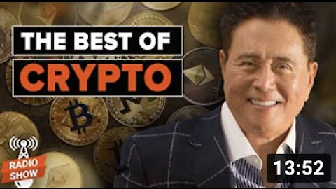 The Future of Cryptocurrency: 6 Experts' Opinion on Cryptocurrency Investing - Robert Kiyosaki