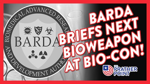 BREAKING: BARDA BRIEFS NEXT BIOWEAPON AT BIO-CON!