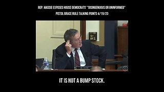 Rep. Massie Exposes House Democrats "Disingenuous or Uninformed" Pistol Brace Rule Talking Points