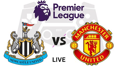 Newcastle United vs Manchester United | NEW vs MUN | Premier League 2023 Live Football Match Today
